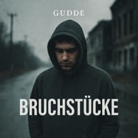 Bruchstücke - Single - Gudde
