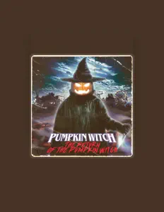 Pumpkin Witchを聴いたり、ミュージックビデオを鑑賞したり、経歴やツアー日程などを確認したりしましょう！