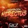 Montagem Herectus Neonium - Single