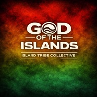 God Of The Islands - Single - Island Tribe Collective