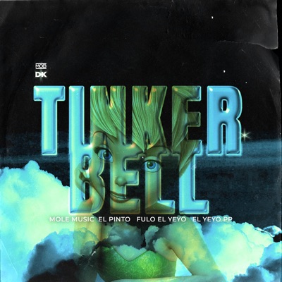 tinkerbell (feat. mole, fulo el yeyo, el pinto, el yeyo pp, corp.themob & nino30) - Single