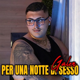 Per una notte di sesso Galen