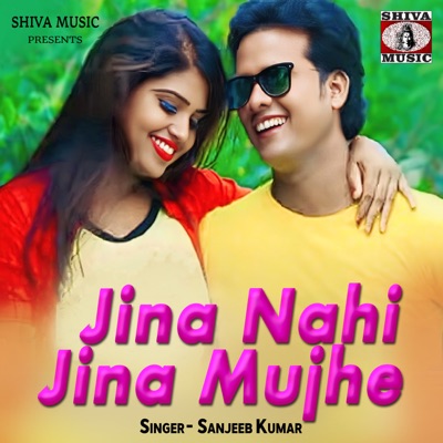 Jina Nahi Jina Mujhe - Single