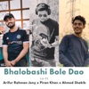 Bhalobashi Bole Dao (Lo-Fi) - Single