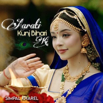 Song - AARATI KUNJ BIHARI KI - Simpal Kharel
