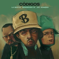 Códigos (feat. Jay Romero & BENDECIDO 91) - Single - La Bestia