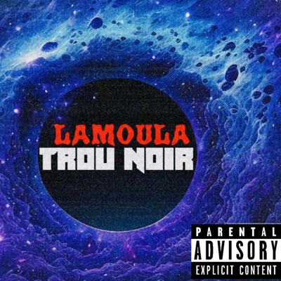 Trou noir (feat. Lamoula) - Single
