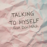 Talking To Myself (feat. Dón Mítch) - Single - JrY