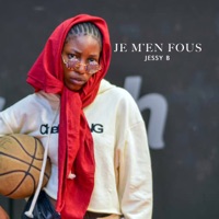 Je m'en fous - Single - Jessy b