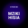K PIZZO MC - Mziki Hisia (Live)