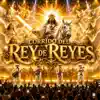 REY DE REYES