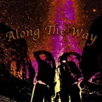 Along The Way