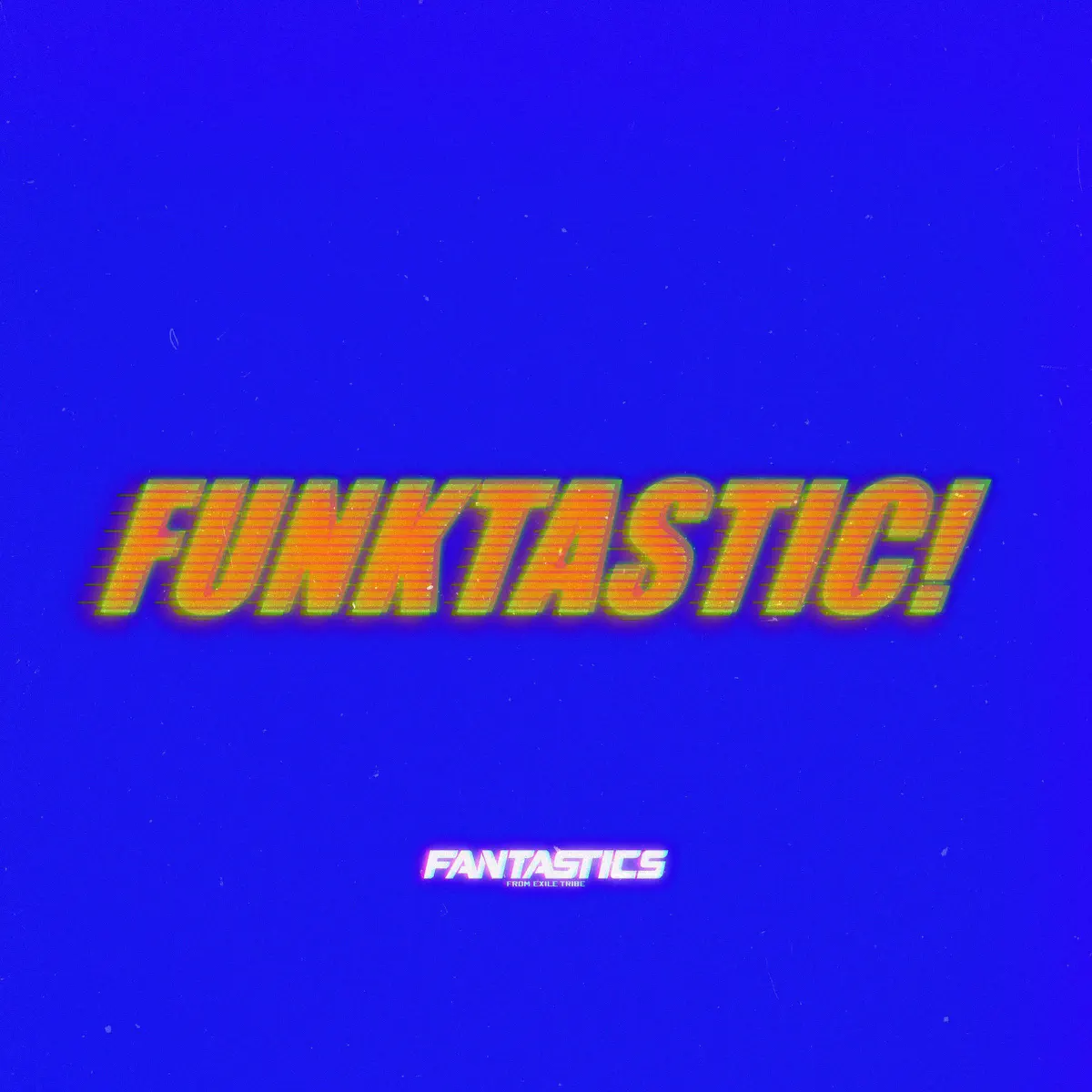 FANTASTICS from EXILE TRIBE - FUNKTASTIC! - Single (2025) [iTunes Plus AAC M4A]-新房子