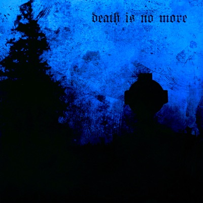Death Is No More (Sped Up) - Single