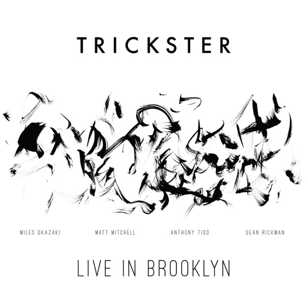 Trickster: Live in Brooklyn