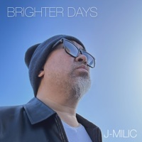 Brighter Days - EP - J-MILIC
