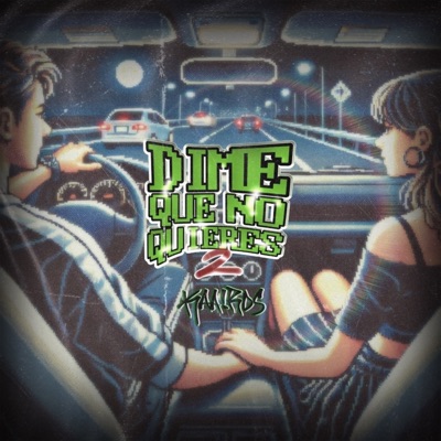 Dime Que No Quieres 2 - Single