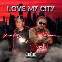 Love My City (feat. Pyrexx) - Single - Yung Lou