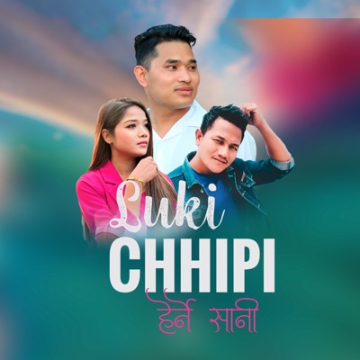 Luki Chhipi herne sani (feat. Annu Chaudhary & Birendra Dong) - Single