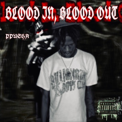 Blood In Blood Out - Single