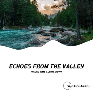 Echoes from the Valley Where Time Slows Down