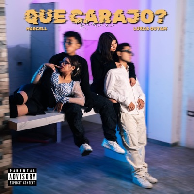 Que Carajo? (Remix) - Single