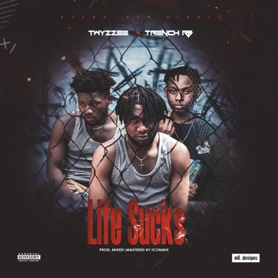 LIFE SUCKS (feat. Trench RB) - Single