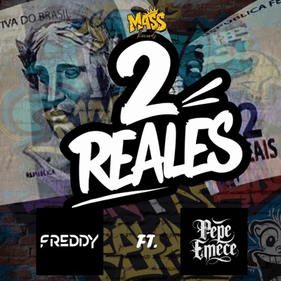2Reales (feat. Freddysoeu) - Single