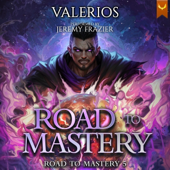 Road to Mastery 5: A LitRPG Apocalypse Adventure (Unabridged)