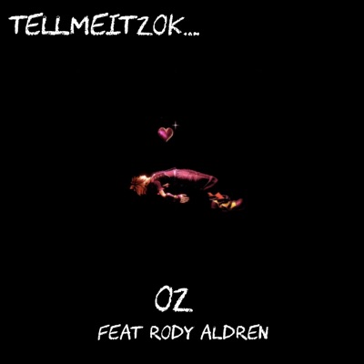 TellMeItzOk (feat. Rody Aldren) - Single