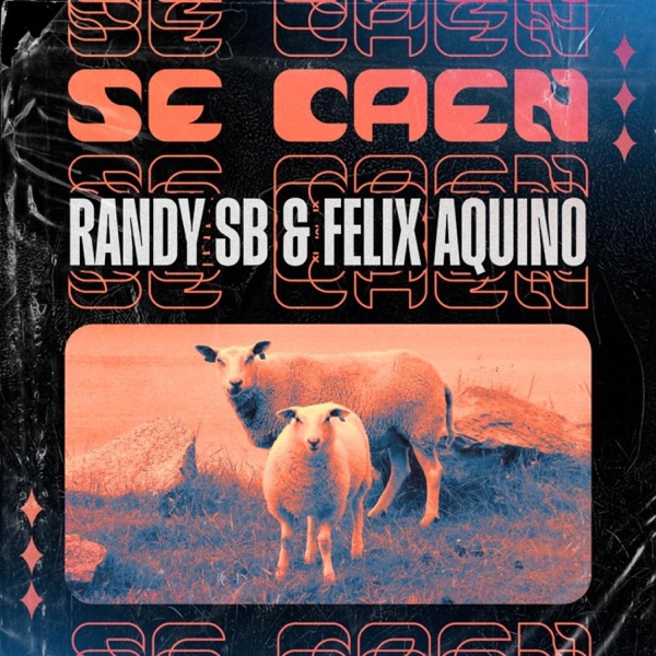 se caen (feat. Felix Aquino)