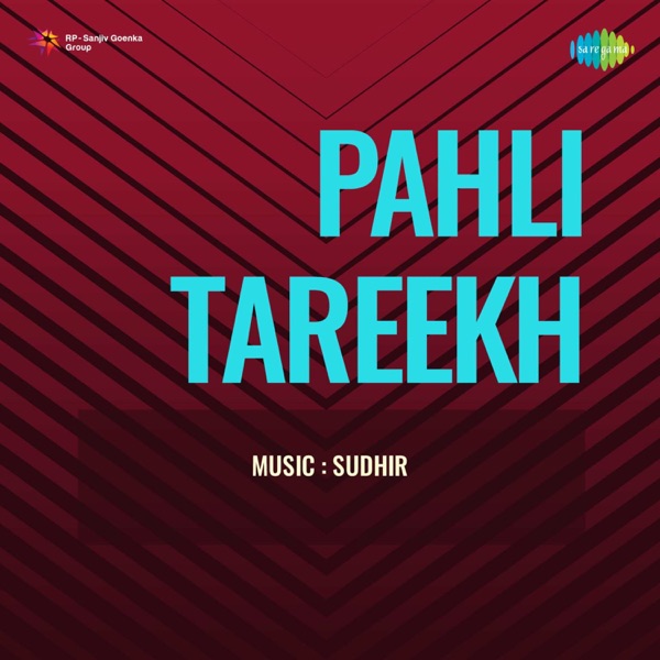Pahli Tareekh (Original Motion Picture Soundtrack) - Single