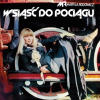 Wsiąść do pociągu - Maryla Rodowicz