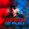 Elas Gosta Que Machuca - Single