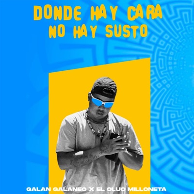 Donde Hay Cara No Hay Susto - Single
