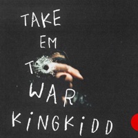 Take Em To War - Single - KingKidd