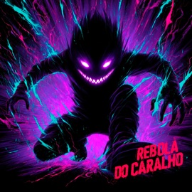 Rebola do Caralho Redix, FLACON & Zubrax