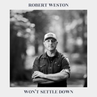 Won't Settle Down - Robert Weston
