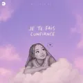 Je Te fais confiance
