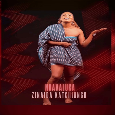 Zinaida Katchiungo -Ndavaluka - Single