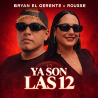 Ya Son Las 12 - Single - Bryan El Gerente & Rousse