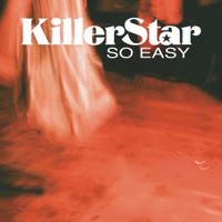 So Easy (feat. Earl Slick, Mike Garson, Mark Plati & The Webb Sisters) - Single - KillerStar