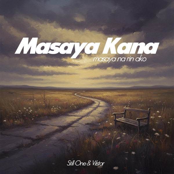 Masaya kana, masaya na rin ako