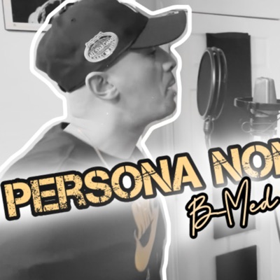 B-Med-Freestyle (Persona Non Grata) - Single