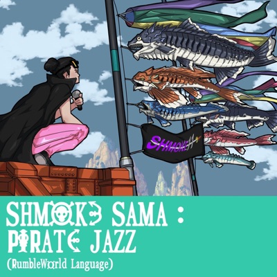 SHMOKE SAMA 3 : PIRATE JAZZ