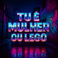 Tu É Mulher ou Lego - Single - Mc Tevez, MENEZES FH & AG1 du Funk