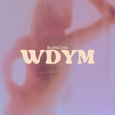 WDYM - Single