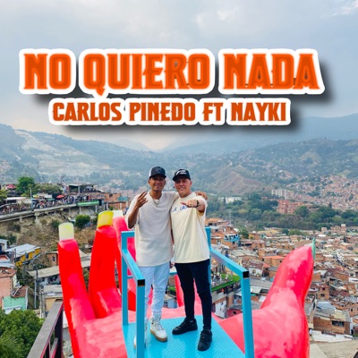 No Quiero Nada (feat. Nayki) - Single