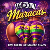 Maracas (feat. Live Dread, Grind Mode Chaos & Djjam305) - Single - Djflykidd