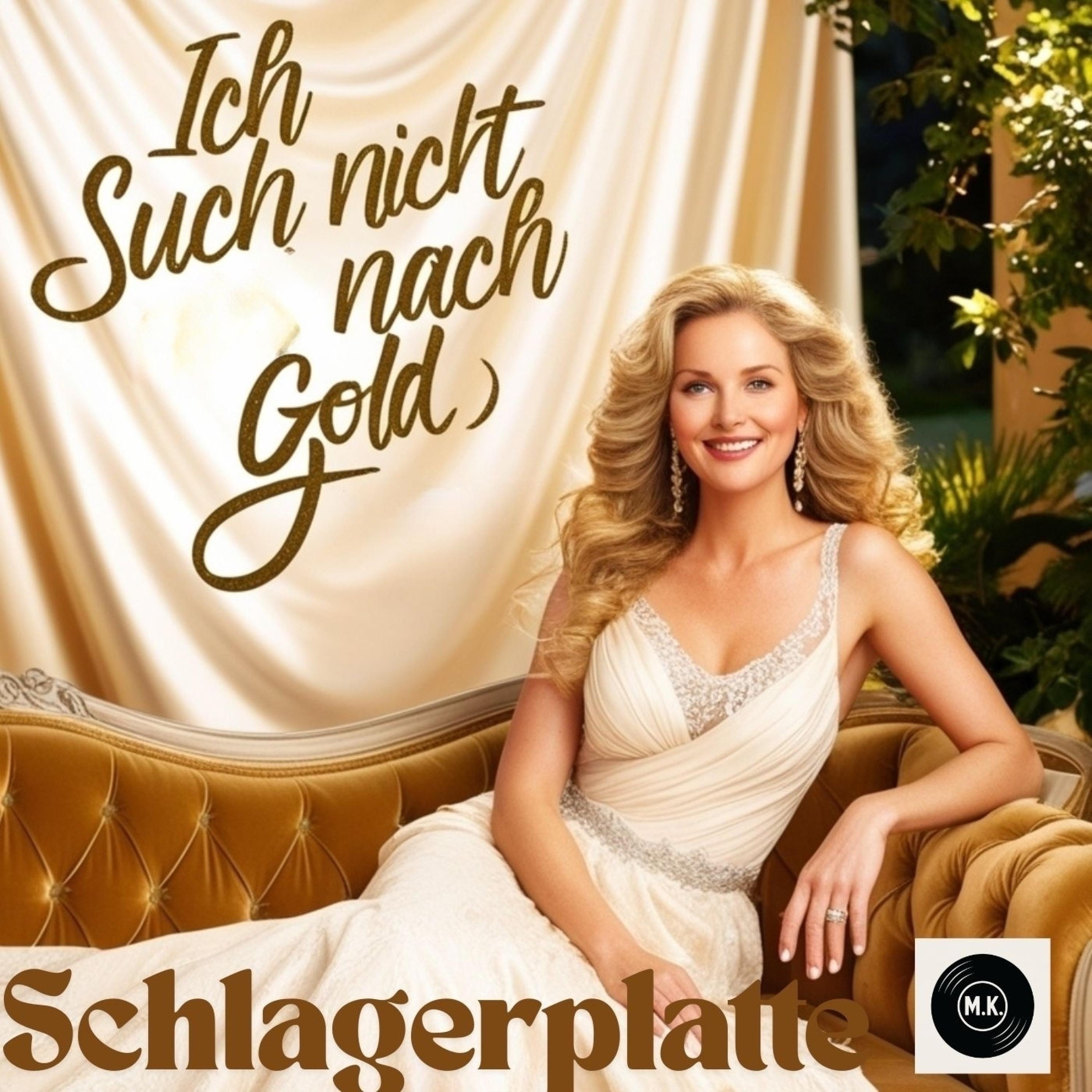 Ich such nicht nach Gold - Single